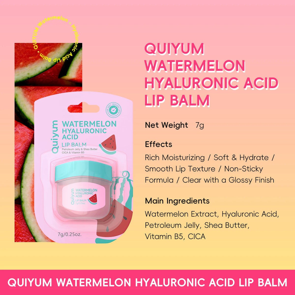 Quiyum Watermelon Hyaluronic Acid Lip Balm 7g Rich Moisturizing Non-Sticky with Shea Butter & Vitamin B5